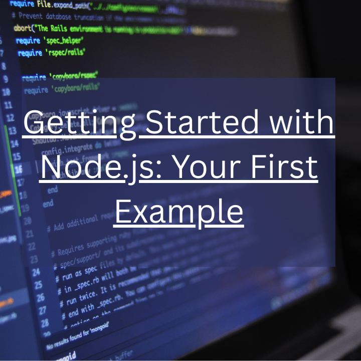 Getting Started with Node.js Your First Example